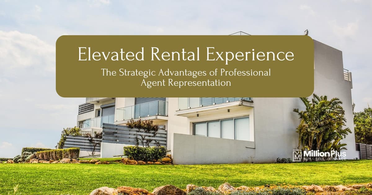 Elevated Rental Experience: The Strategic Advantages of Professional Agent Representation
