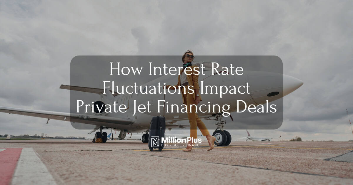 How Interest Rate Fluctuations Impact Private Jet Financing Deals: Your Complete Guide to Smart Aircraft Financing